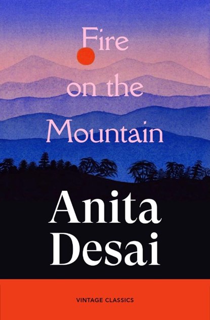 Fire On The Mountain, Anita Desai - Paperback - 9781529986044