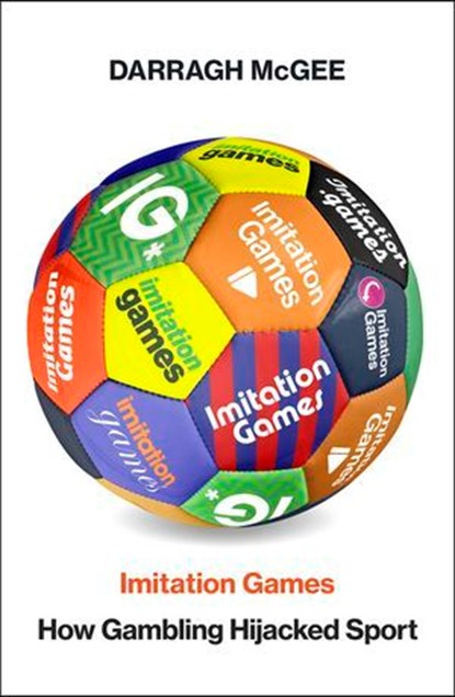 Imitation Games, Darragh McGee - Ebook - 9781529987706