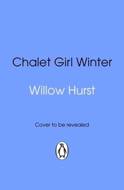 Chalet Girl Winter, Willow Hurst - Ebook - 9781529992571