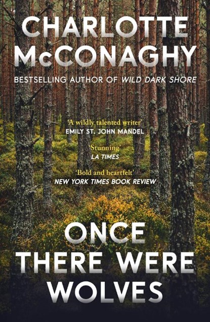 Once There Were Wolves, Charlotte McConaghy - Paperback - 9781529997408