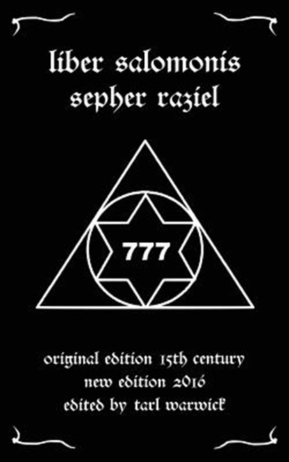 Liber Salomonis: Sepher Raziel, WARWICK,  Tarl - Paperback - 9781530049035