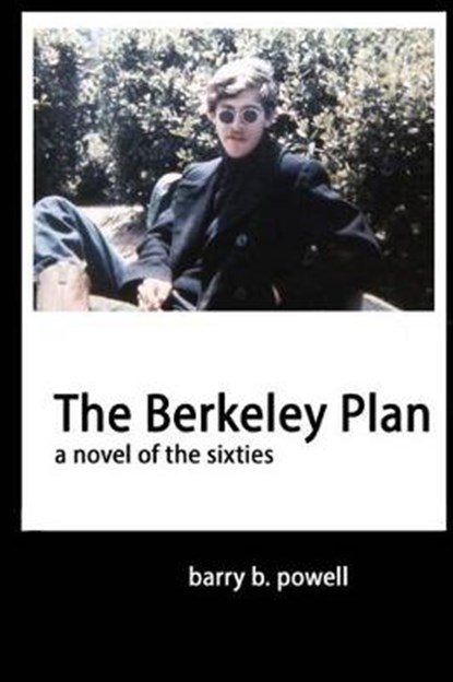 The Berkeley Plan, POWELL,  Barry B. - Paperback - 9781530049707