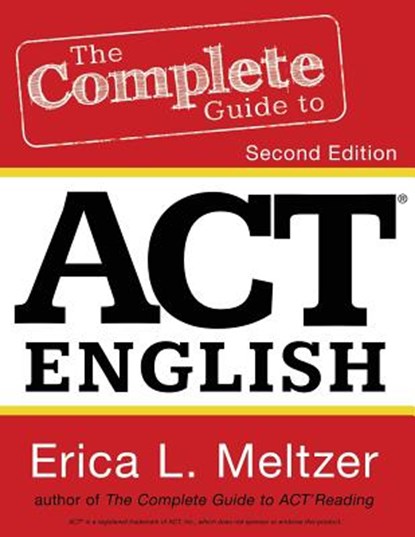 The Complete Guide to ACT English, 2nd Edition, MELTZER,  Erica L. - Paperback - 9781530072804