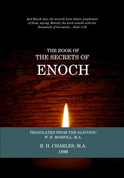 The Book Of The Secrets Of Enoch, W. R. Morfill - Paperback - 9781530098323