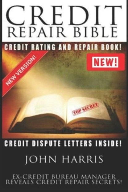 Credit Repair Bible, HARRIS,  John D. - Paperback - 9781530126545