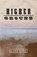 Higher Ground, HAYS,  Gary - Paperback - 9781530141944