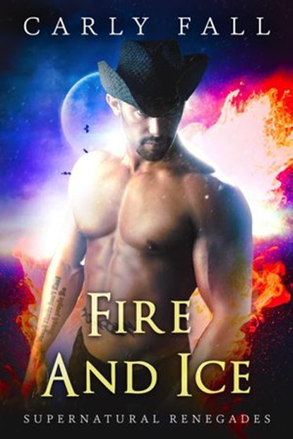 Fire and Ice, Carly Fall - Ebook - 9781530169153