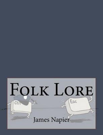 Folk Lore, NAPIER,  James - Paperback - 9781530176021