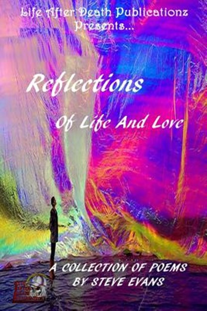 Reflections of Life and Love, EVANS,  Steve - Paperback - 9781530215690