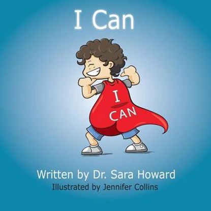 I Can, HOWARD,  Sara A. - Paperback - 9781530233649