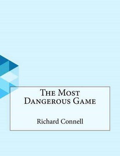 The Most Dangerous Game, CONNELL,  Richard - Paperback - 9781530271429