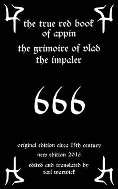 The True Red Book of Appin: The Grimoire of Vlad the Impaler, Tarl Warwick - Paperback - 9781530475902