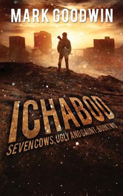 Ichabod: A Post-Apocalyptic EMP Adventure, Mark Goodwin - Paperback - 9781530704675