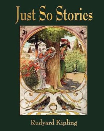 Just So Stories - For Little Children by Rudyard Kipling (1902), Rudyard Kipling - Paperback - 9781530766840