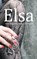 Elsa, Una Ragazza, Senza Scrupoli, ROSSETTI,  Marleen - Paperback - 9781530829903