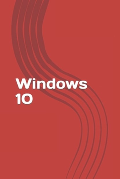 Windows 10: Fast and easy start with new operating system of Microsoft. Best tips and tricks!, Dan Warnock - Paperback - 9781530833108
