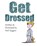 Get Dressed, GIGGINS,  Neil - Paperback - 9781530896899