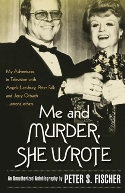 Me and Murder She Wrote, FISCHER,  Peter S. - Paperback - 9781530944361