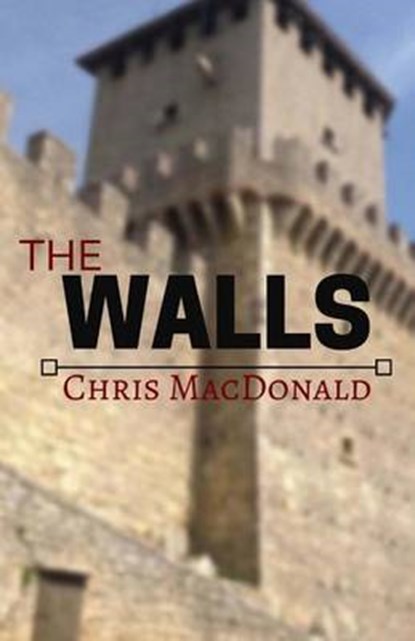 The Walls, MACDONALD,  Chris - Paperback - 9781530995110
