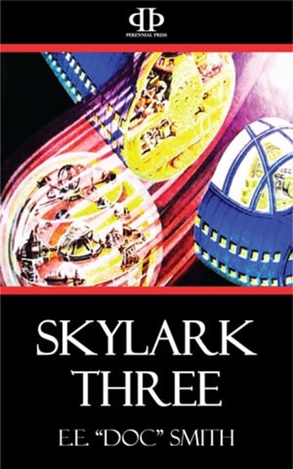 Skylark Three, E. E. Smith - Ebook - 9781531259716