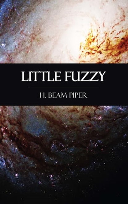 Little Fuzzy, H. Beam Piper - Ebook - 9781531259747