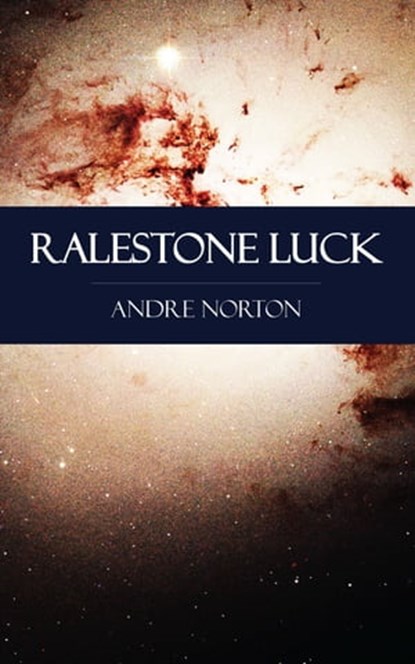 Ralestone Luck, Andre Norton - Ebook - 9781531262594