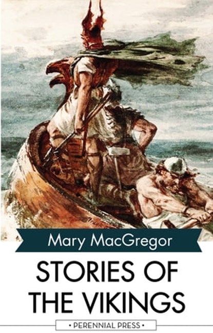 Stories of the Vikings, Mary MacGregor - Ebook - 9781531263119