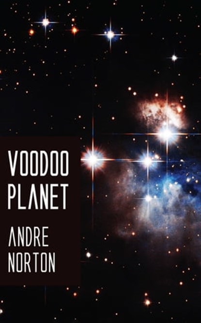 Voodoo Planet, Andre Norton - Ebook - 9781531264802