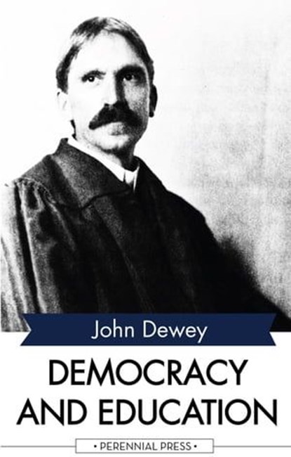 Democracy and Education, John Dewey - Ebook - 9781531265076