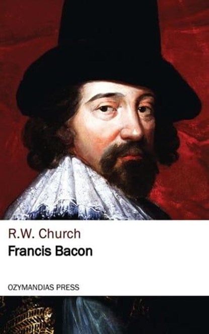 Francis Bacon, R. W. Church - Ebook - 9781531265656