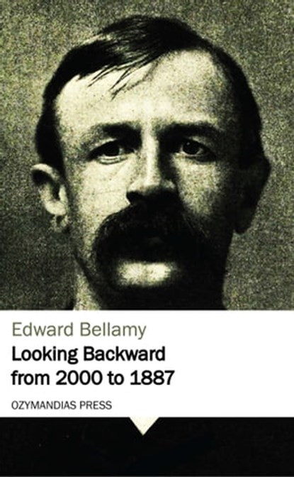 Looking Backward from 2000 to 1887, Edward Bellamy - Ebook - 9781531267841