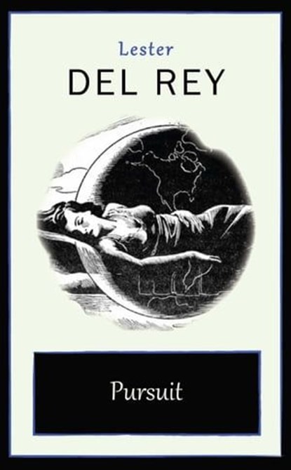 Pursuit, Lester Del Rey - Ebook - 9781531267889