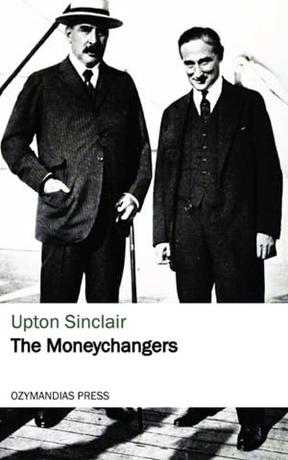 The Moneychangers, Upton Sinclair - Ebook - 9781531280529