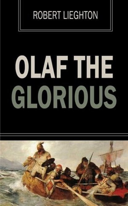 Olaf the Glorious, Robert Leighton - Ebook - 9781531283902
