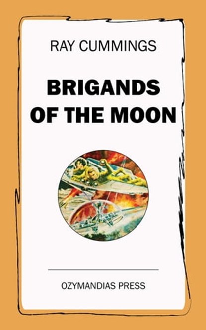 Brigands of the Moon, Ray Cummings - Ebook - 9781531285685