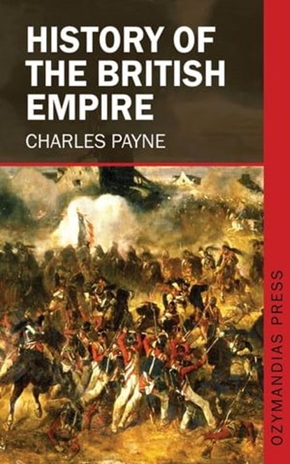 History of the British Empire, Charles Payne - Ebook - 9781531286675