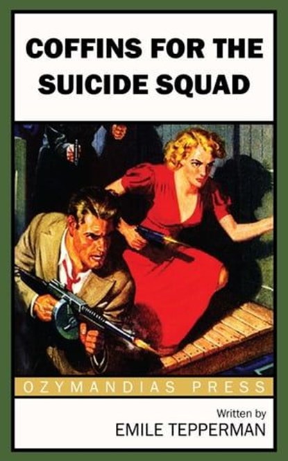 Coffins for the Suicide Squad, Emile Tepperman - Ebook - 9781531289089