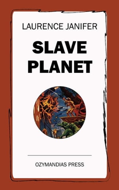 Slave Planet, Laurence Janifer - Ebook - 9781531289430