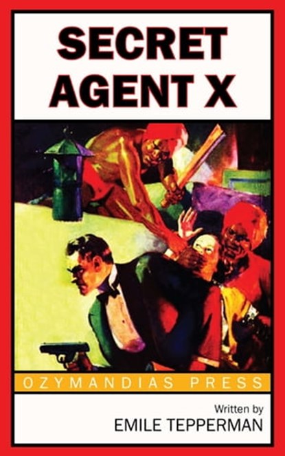 Secret Agent X, Emile Tepperman - Ebook - 9781531289461