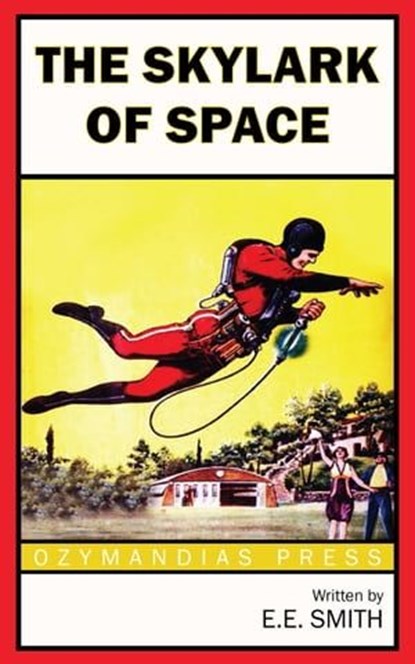The Skylark of Space, E. E. Smith - Ebook - 9781531289577