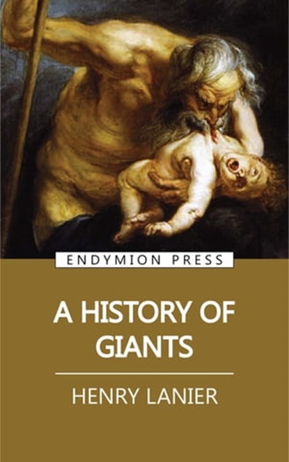 A History of Giants, Henry Lanier - Ebook - 9781531293277