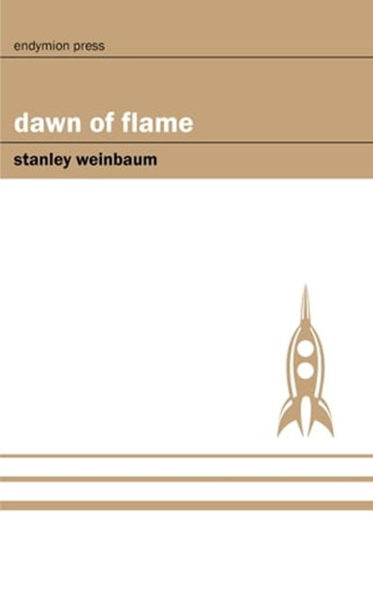 Dawn of Flame, Stanley Weinbaum - Ebook - 9781531295424