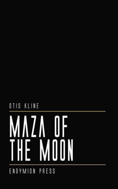 Maza of the Moon, Otis Kline - Ebook - 9781531296858