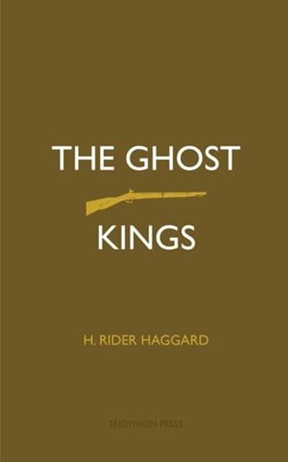 The Ghost Kings, H. Rider Haggard - Ebook - 9781531298081
