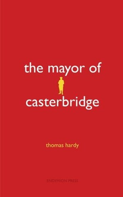 The Mayor of Casterbridge, Thomas Hardy - Ebook - 9781531298692