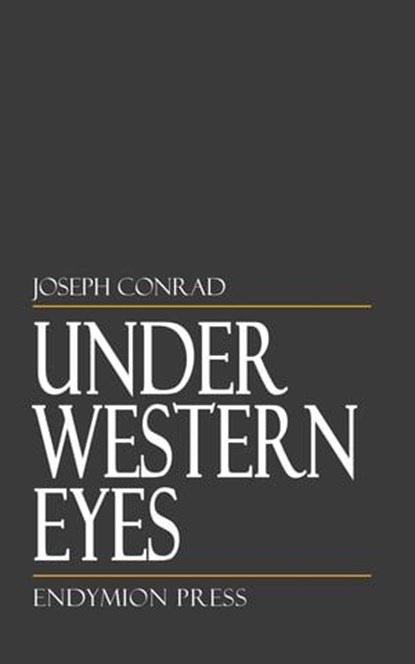 Under Western Eyes, Joseph Conrad - Ebook - 9781531299217
