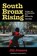 South Bronx Rising, Jill Jonnes - Paperback - 9781531501211