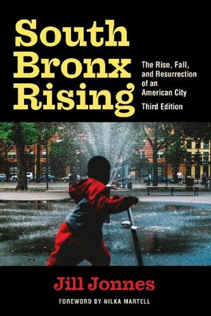 South Bronx Rising, Jill Jonnes - Paperback - 9781531501211