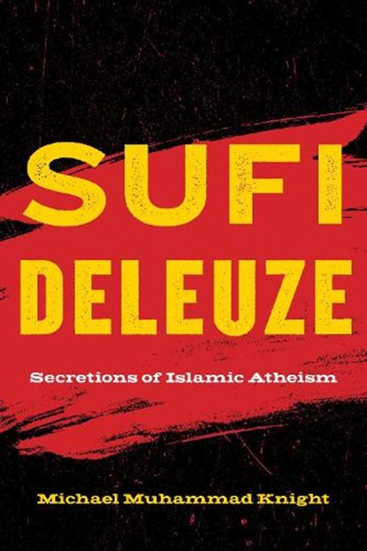 Sufi Deleuze, Michael Muhammad Knight - Paperback - 9781531501815