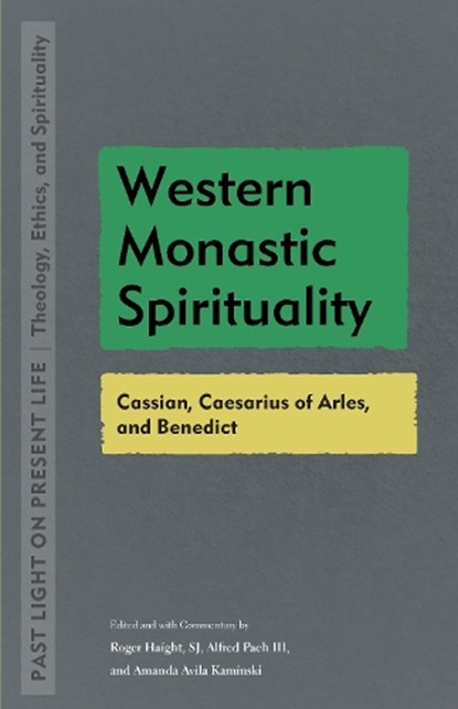Western Monastic Spirituality, Roger Haight ; Alfred Pach ; Amanda Avila Kaminski - Paperback - 9781531502164